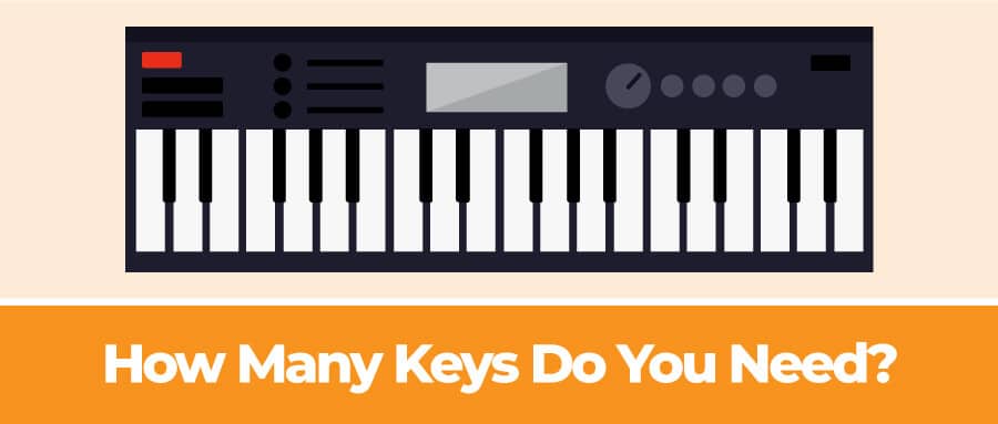 How Many Keys Do You Need on a MIDI Controller